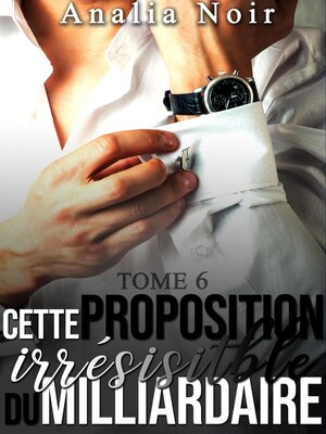 cover image of Cette Proposition irrésistible du Milliardaire